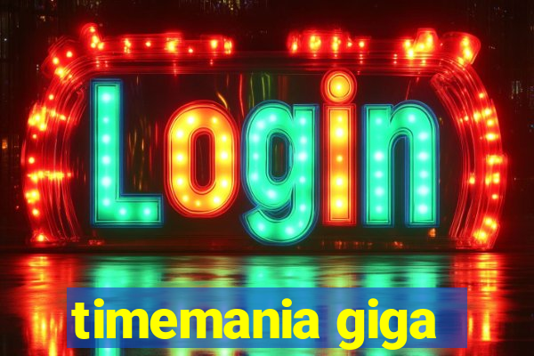 timemania giga-sena